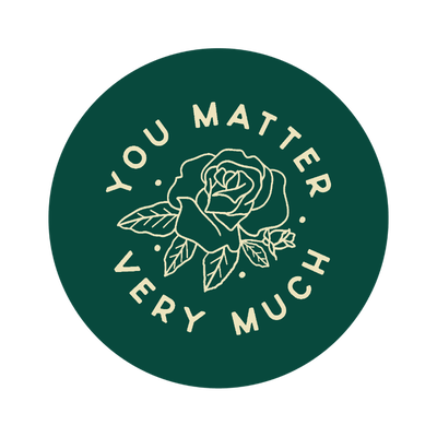 You Matter Very Much